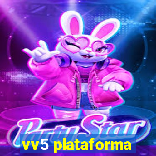 vv5 plataforma